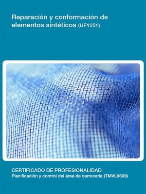 cover image of UF1251--Reparación y conformación de elementos sintéticos